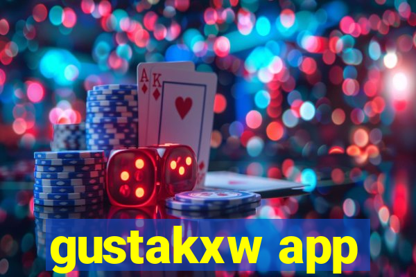 gustakxw app